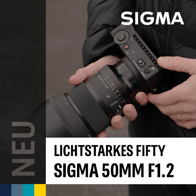 Leichtestes Objektiv seiner Klasse: Sigma 50mm F1.2 DG DN